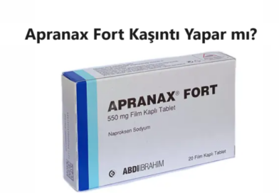 Apranax Fort Kaşıntı Yapar mı?