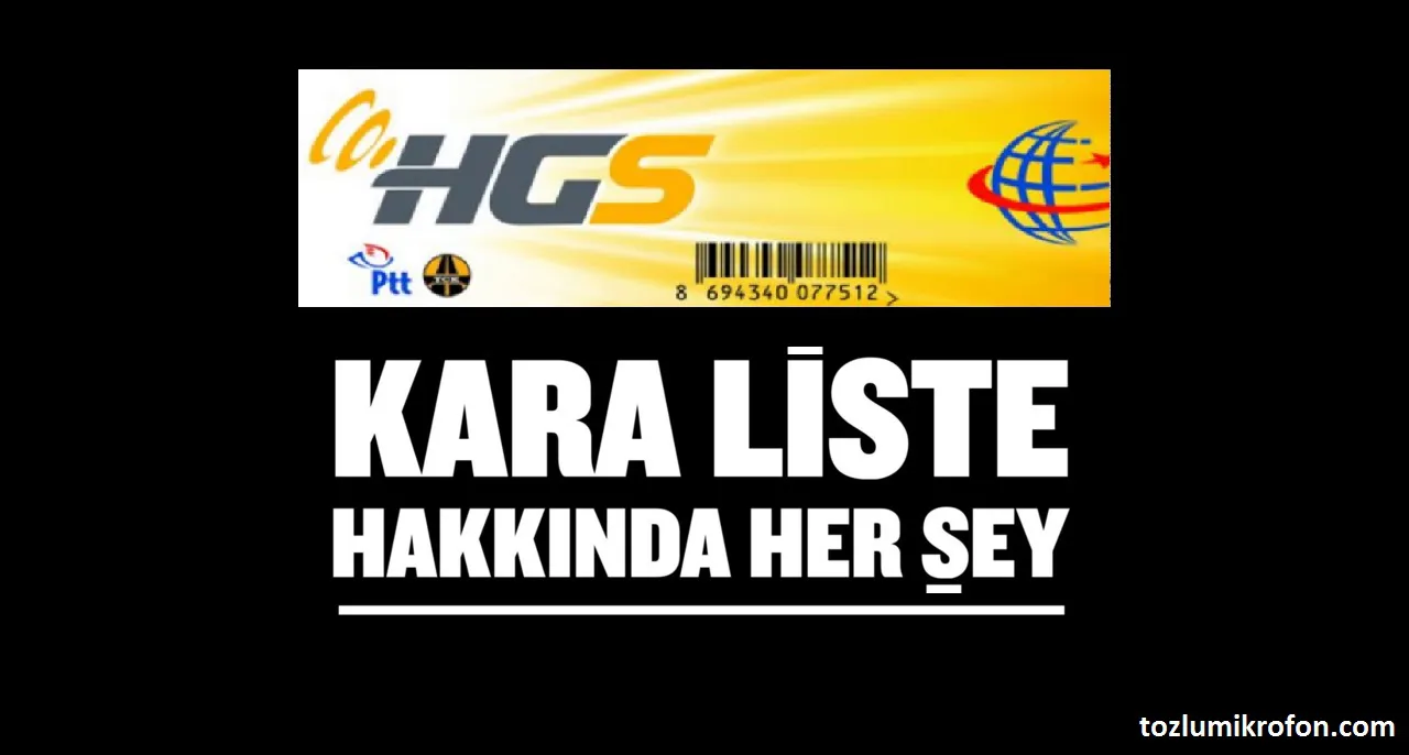 hgs kara liste nedir tozlu mikrofon