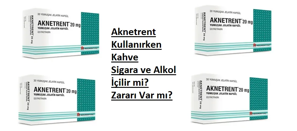 aknetrent kullanirken kahve sigara ve alkol icilir mi zarari var mi tozlu mikrofon