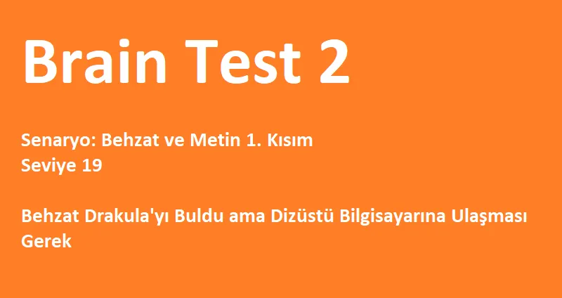 brain test 2 behzat drakula yi buldu ama dizustu bilgisayarina ulasmasi gerek sorusunun cevabi nedir tozlu mikrofon